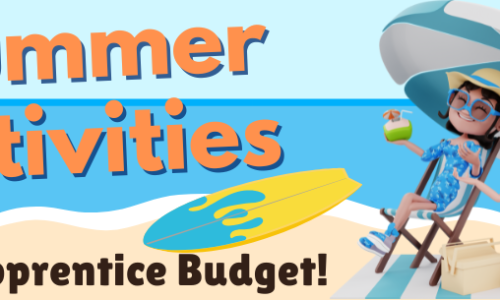 Summer Activities on an Apprenticeships Budget