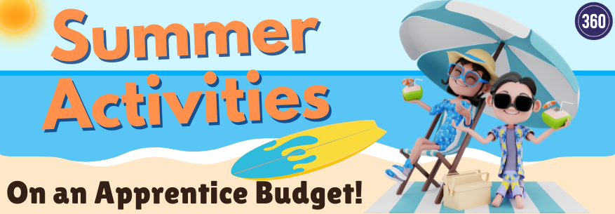 Summer Activities on an Apprenticeships Budget