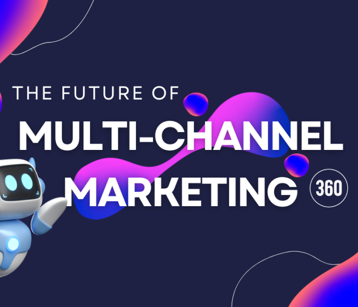 The Future of Multi-Channel Marketing